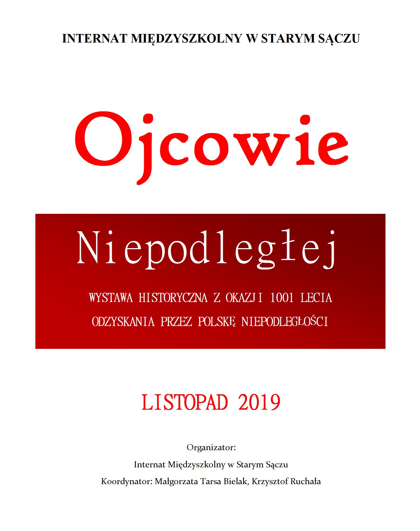  „OJCOWIE NIEPODLEGŁEJ”-WYSTAWA HISTORYCZNA 101. ROCZNICA ODZYSKANIA PRZEZ POLSKĘ NIEPODLEGŁOŚCI
